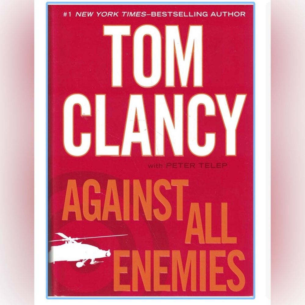 Tom Clancy “Against All Enemies” Hardcover Bestseller Book